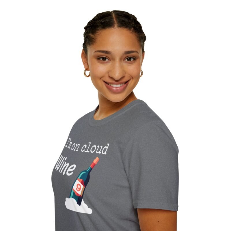 I'm on cloud Wine - T-Shirt - Wine Drinkers - Fun Theme for Wine Lovers - Image 10