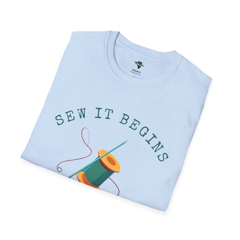 Sew it Begins T-Shirt, Sewing T-shirt, Funny Sewing Hobby Tshirt for Birthday or Gift, Man or Woman. - Image 11