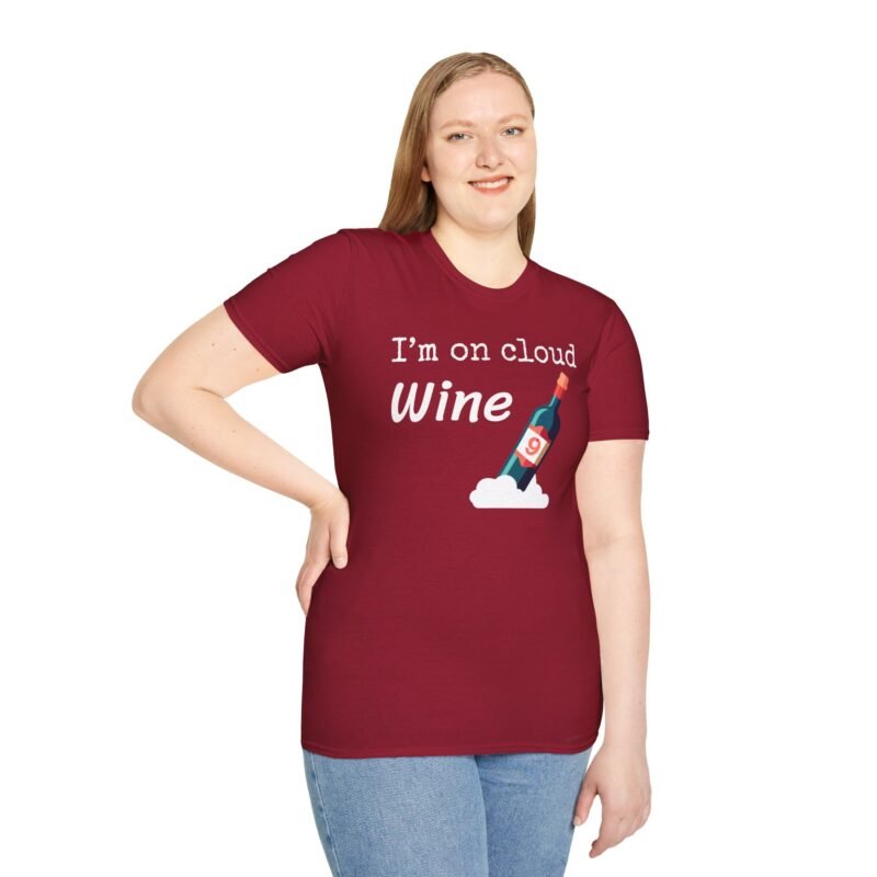 I'm on cloud Wine - T-Shirt - Wine Drinkers - Fun Theme for Wine Lovers - Image 16