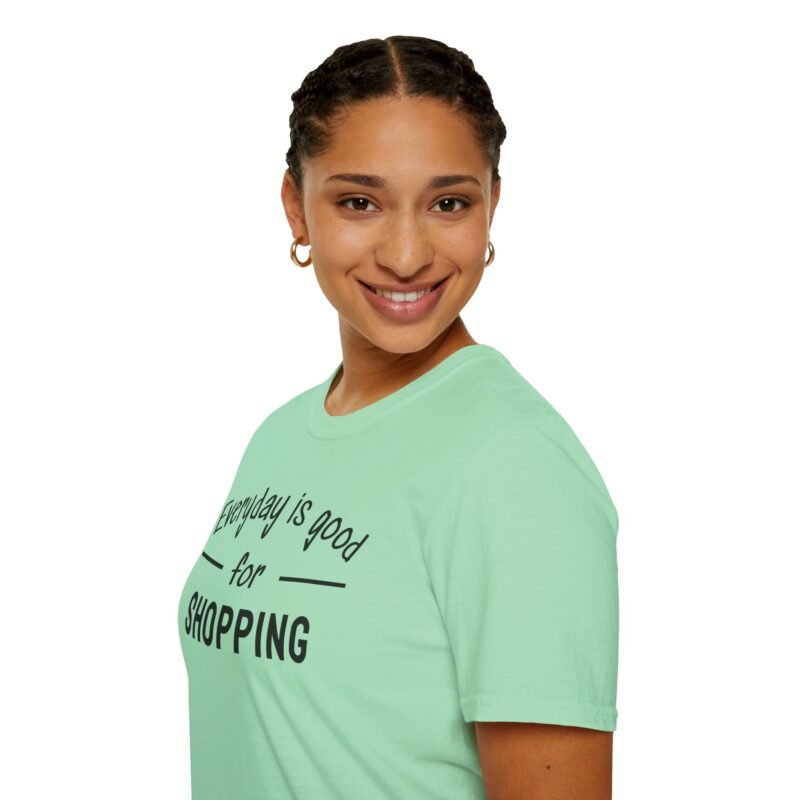 Shopping Addict Tee - Everyday is a Good Day for Shopping - Image 14