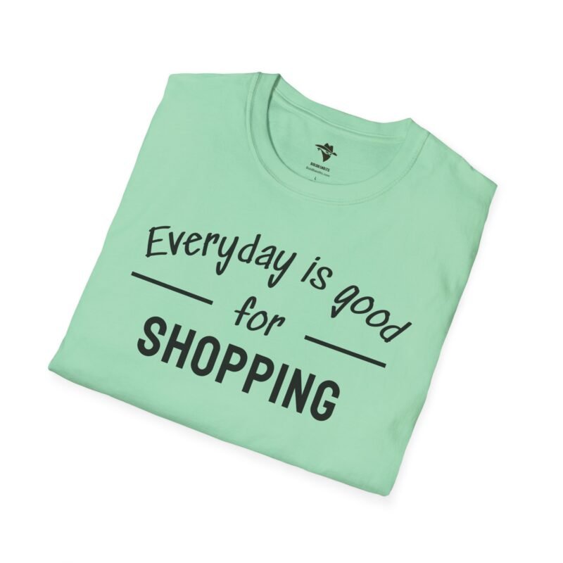 Shopping Addict Tee - Everyday is a Good Day for Shopping - Image 13