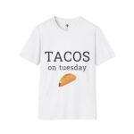 Tacos on Tuesday - Unisex Softstyle T-Shirt