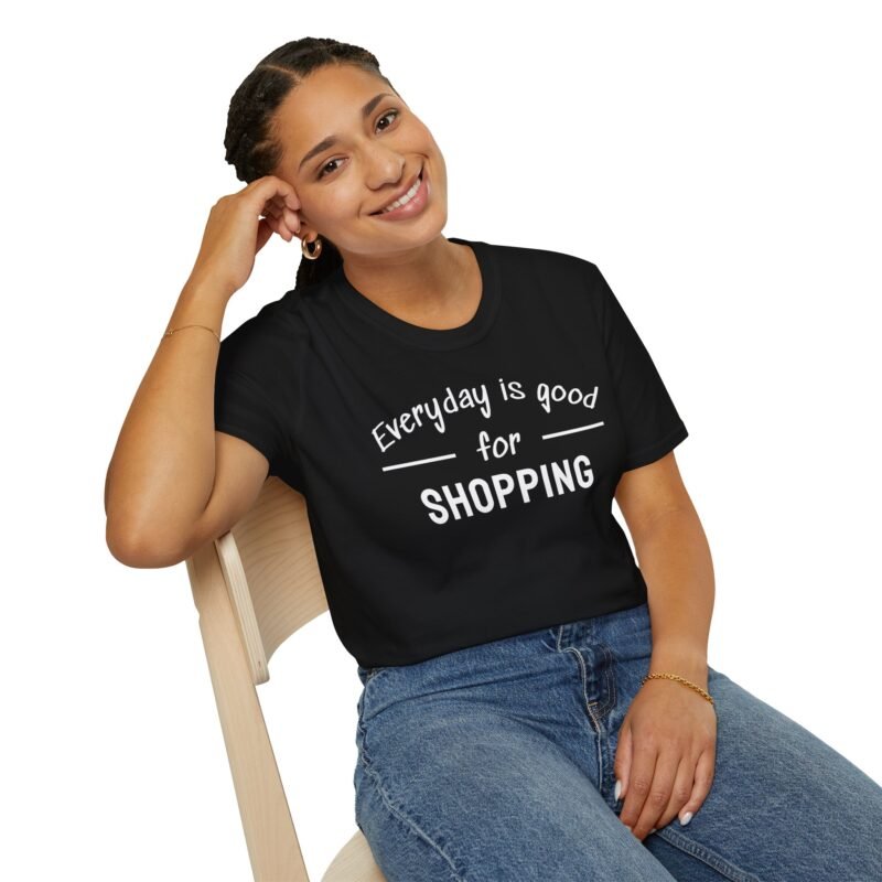 Shopping Addict Tee - Everyday is a Good Day for Shopping - Image 7