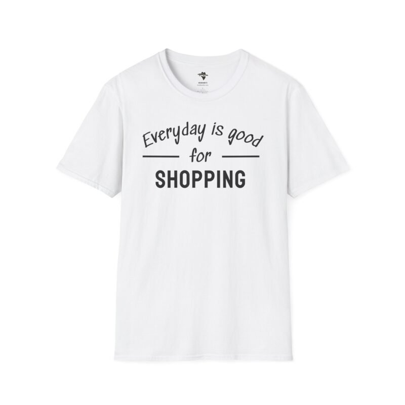 Shopping Addict Tee - Everyday is a Good Day for Shopping