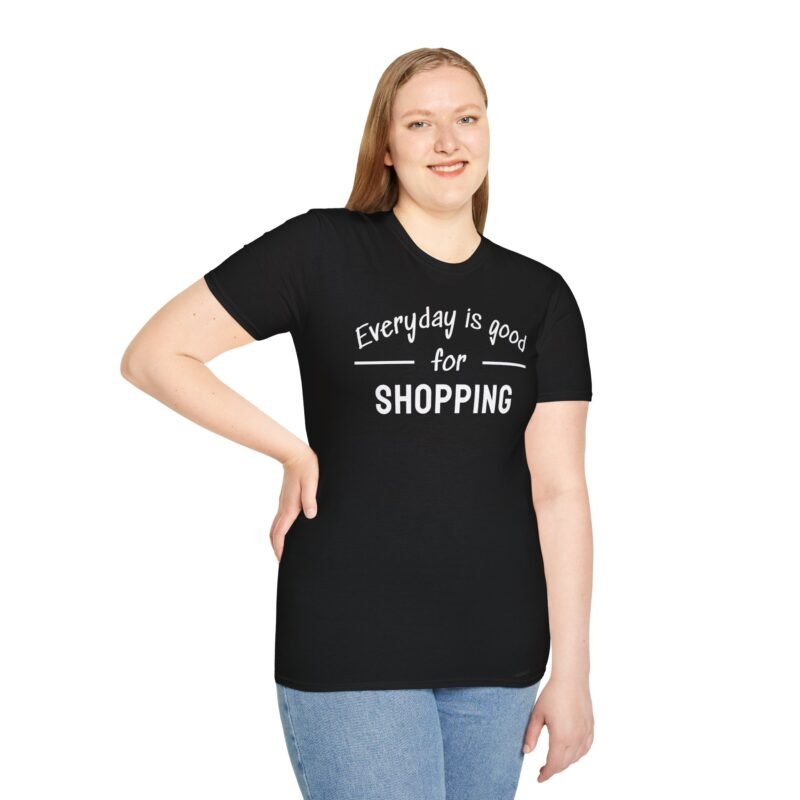 Shopping Addict Tee - Everyday is a Good Day for Shopping - Image 6