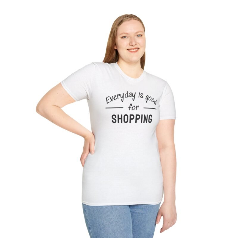 Shopping Addict Tee - Everyday is a Good Day for Shopping - Image 3