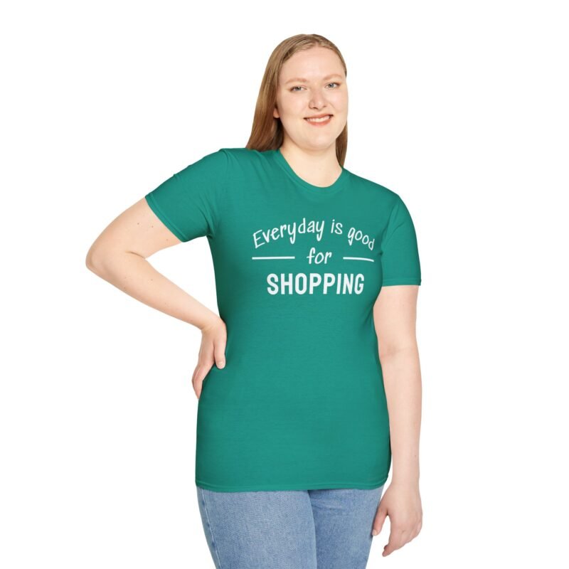 Shopping Addict Tee - Everyday is a Good Day for Shopping - Image 19